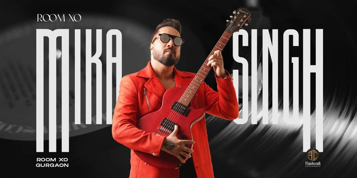 Room XO Presents Mika Singh, 5 July | Event in New Delhi | AllEvents