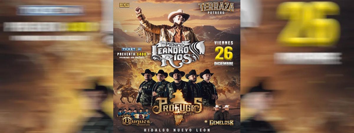 LEANDRO RIOS Y LOS PROFUGOS DE NUEVO LEÓN , 26 December | Event in General Escobedo | AllEvents