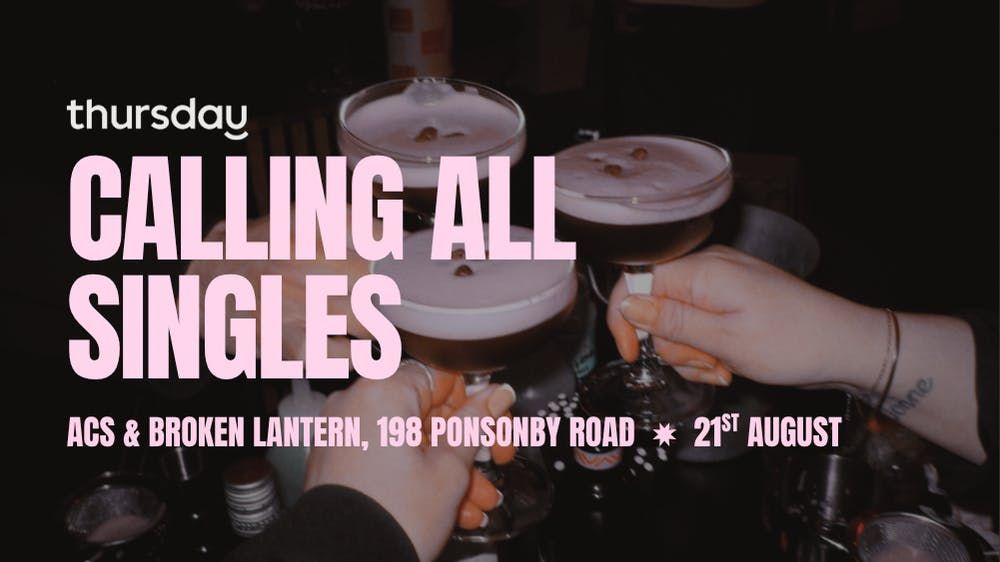 Thursday | ACS &amp; Broken Lantern (35 and under), 21 August | Event in Auckland | AllEvents