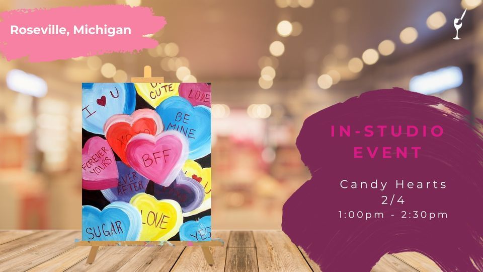 Candy Hearts, Painting with a Twist (Roseville, MI), February 4 2024