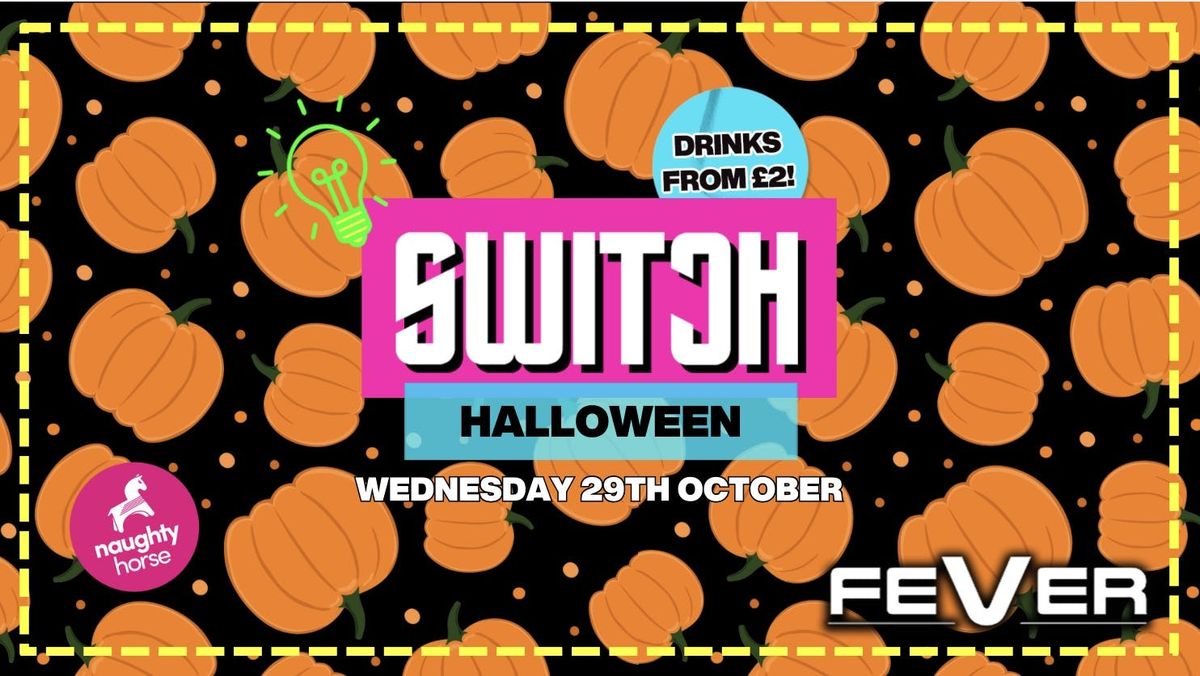 SWITCH WEDNESDAYS X HALLOWEEN! 🎃Warning - Sells Out Every Single Year! ⚠️, 29 October | Event in Gloucester