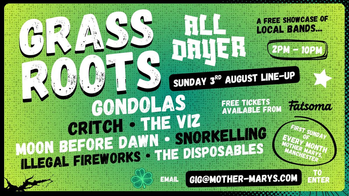 GRASSROOTS ALL DAYER 006: FREE ENTRY, 3 August | Event in Manchester | AllEvents