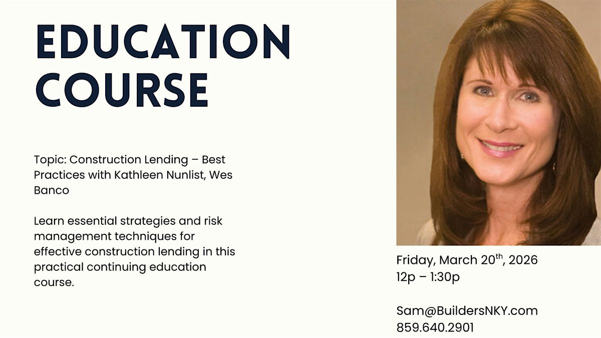 Construction Lending – Best Practices, 20 March | Event in Erlanger | AllEvents