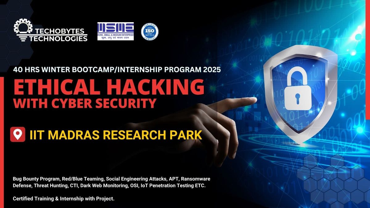 Ethical Hacking &amp; Cyber Security - 40 HRS Bootcamp/Internship Program&apos;25, 24 December | AllEvents