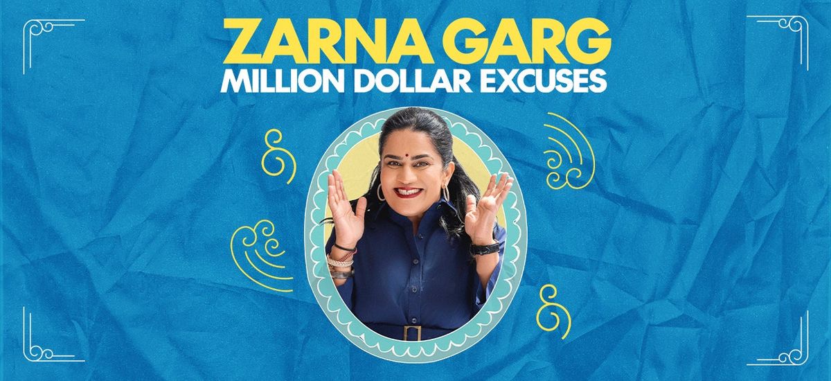 Zarna Garg - Million Dollar Excuses at Avalon Ballroom Theatre at Niagara Fallsview Casino Resort, 3 May | AllEvents