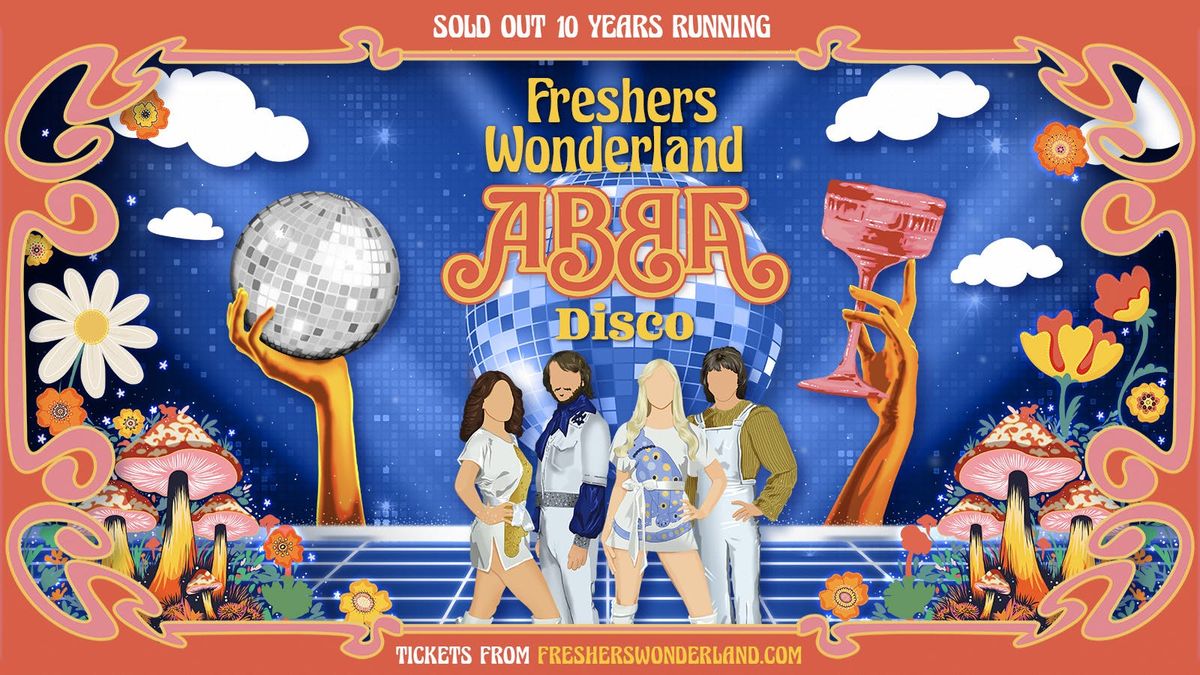 DERBY FRESHERS WONDERLAND - THE ABBA DISCO 🪩 | FIRST 100 TICKETS ONLY £2 , 16 September | Event in Derby