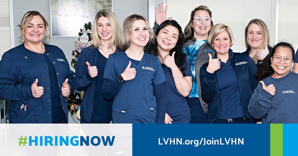Hiring Event at Lehigh Valley HospitalHecktown Oaks, Lehigh Valley