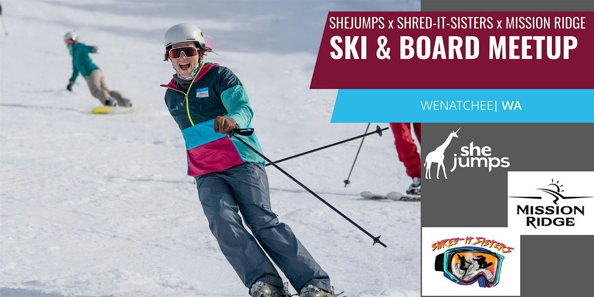 SheJumps x Shred-it Sisters x Mission Ridge | Ski and Board Meetup | WA, 14 December | Event in Wenatchee