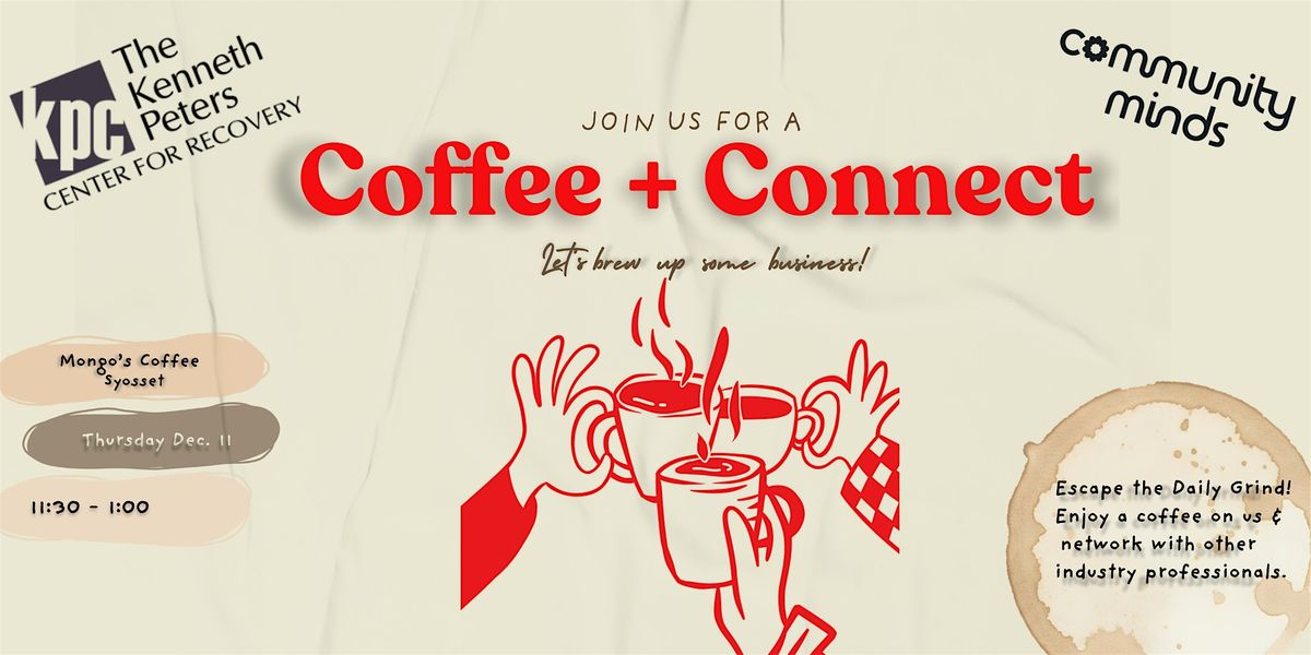 Coffee + Connect:  Let's Brew Up Some Business!, 11 December | Event in Syosset | AllEvents