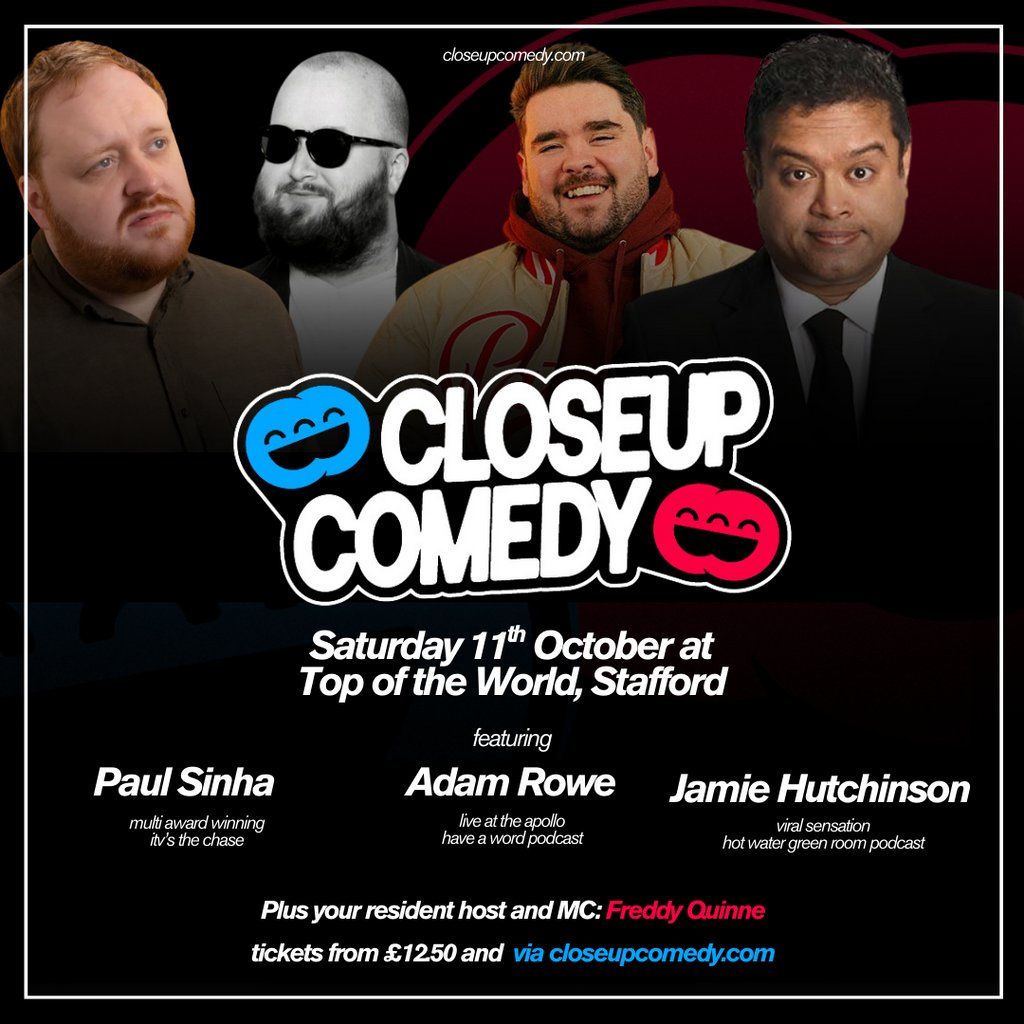 CLOSEUP COMEDY in Stafford with Adam Rowe, Paul Sinha and more., 11 October | Event in Stafford | AllEvents