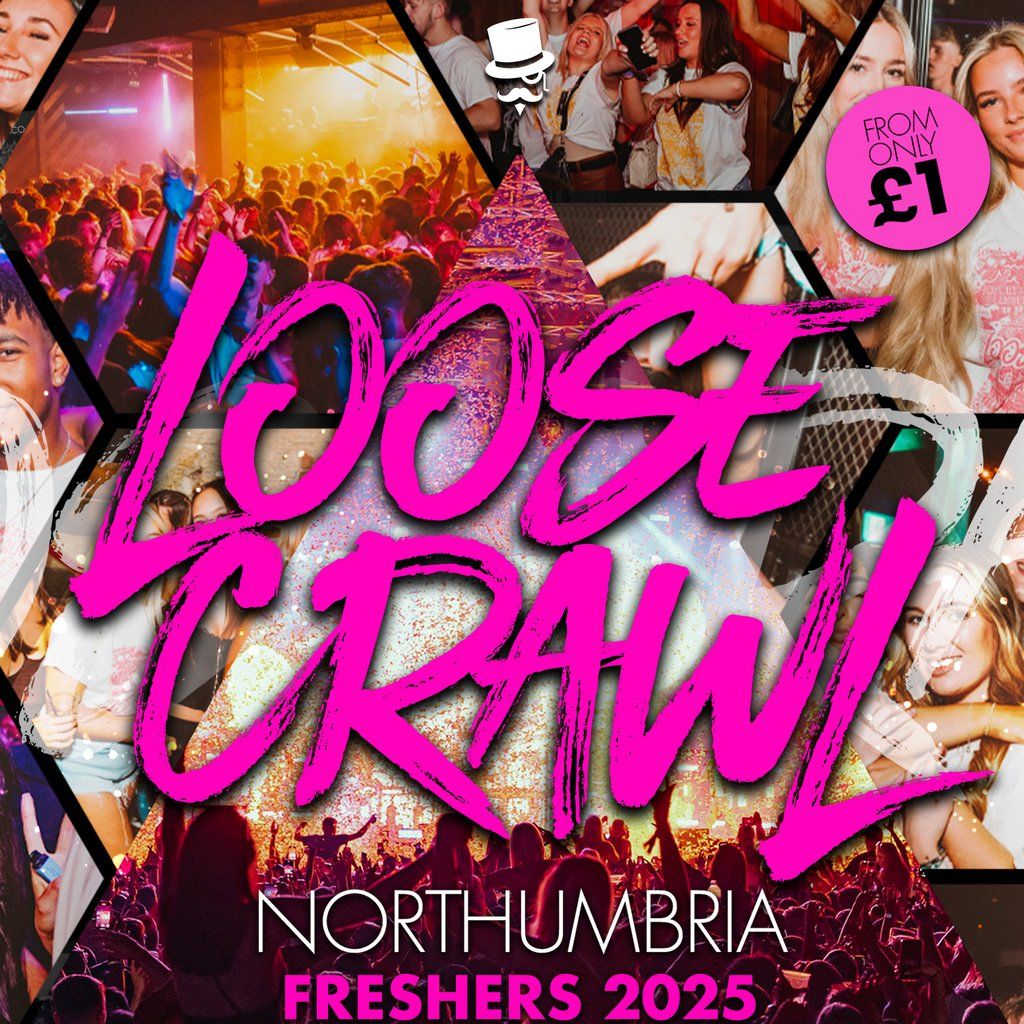 Loosecrawl Freshers 2025 // Northumbria Uni Freshers Only, 21 September | Event in Newcastle Upon Tyne | AllEvents
