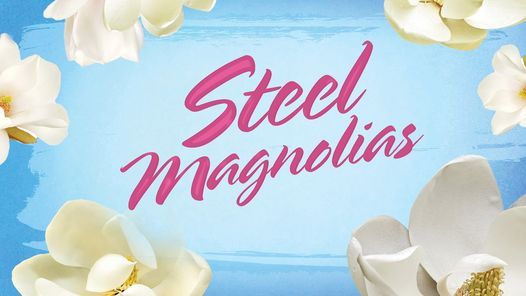 Drury Lane Presents Steel Magnolias Drury Lane Oakbrook Terrace June 25 2022 Allevents In Drury 2022 Calendar