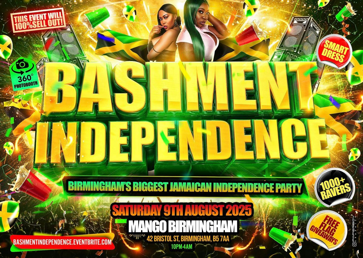 Bashment Independence - Birmingham's Biggest Jamaican Independence Party, 9 August | Event in Birmingham | AllEvents