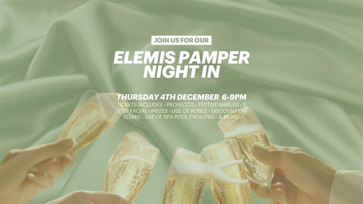 ELEMIS PAMPER NIGHT IN!!!, 4 December | Event in Bournemouth | AllEvents