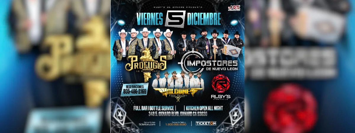 PROFUGOS DE NUEVO LEON, IMPOSTORES DE NUEVO LEON & MAS , 5 December | Event in Oxnard | AllEvents