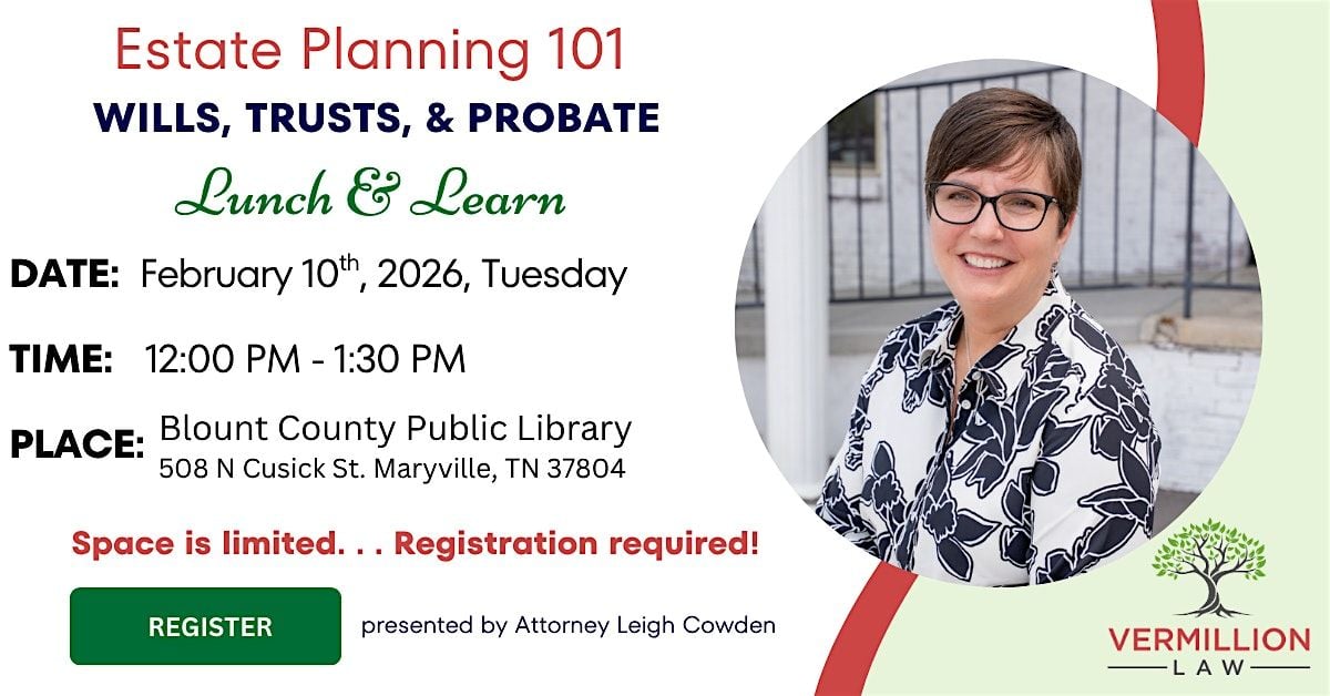Lunch and Learn: Estate Planning Essentials Seminar, 10 February | Event in Maryville | AllEvents