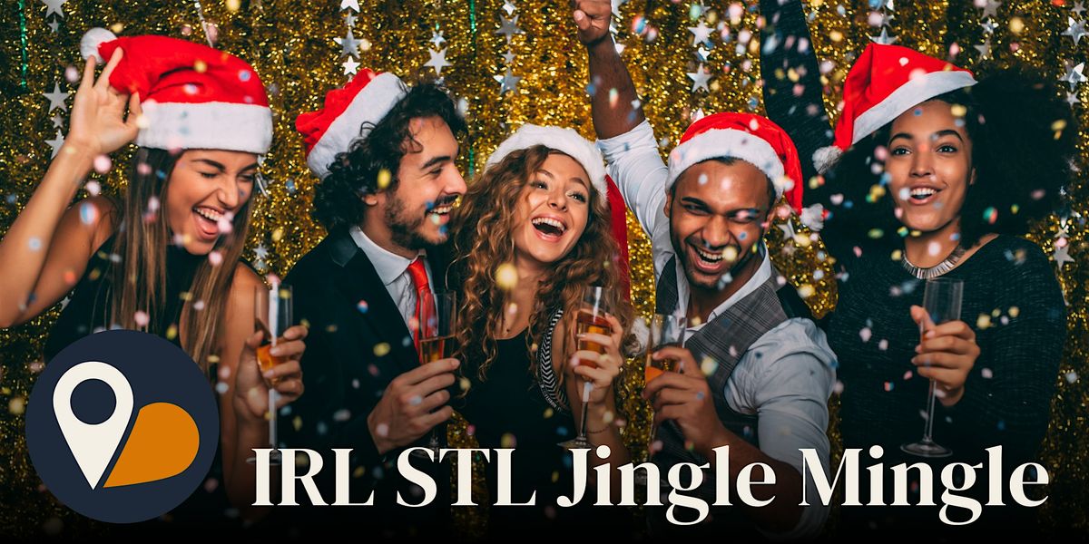 IRL STL Jingle Mingle: A Holiday Singles Mixer (Ages 30–50), 16 December | Event in St. Louis | AllEvents