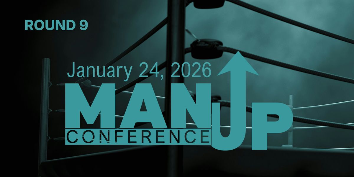 2026 Man-up Conference | Round 9
