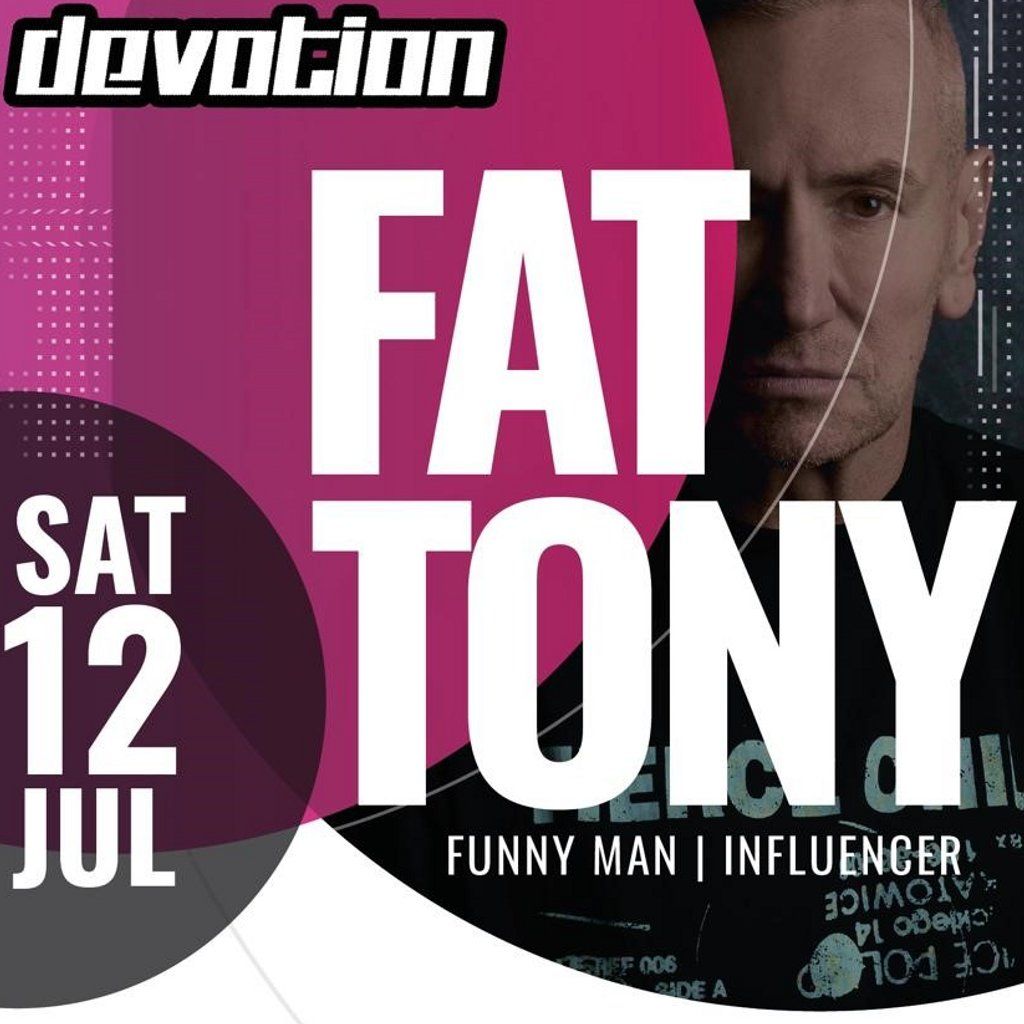 Devotion presents Fat Tony | Event in Yarm | AllEvents