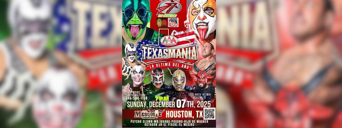 LUCHA LIBRE TEXASMANIA AAA, 7 December | Event in Houston | AllEvents