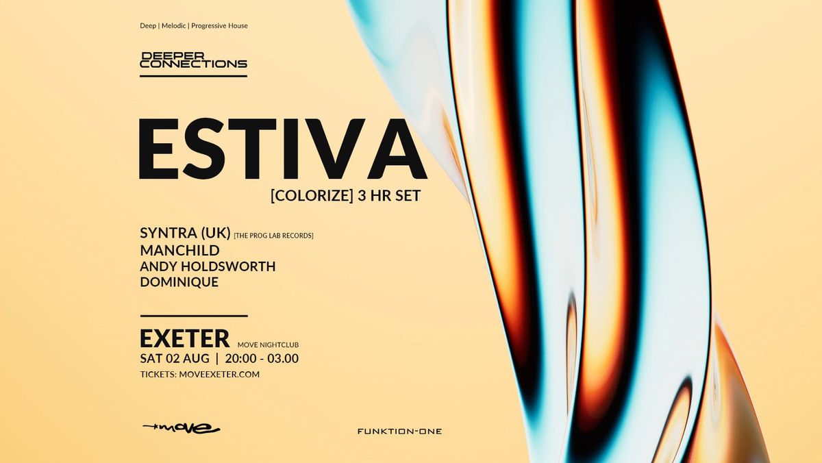 ESTIVA (Anjunadeep / Colorize) - Melodic &amp; Progressive House - Move Exeter - Sat 02 Aug, 2 August