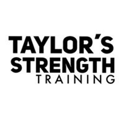Taylor's Strength Training