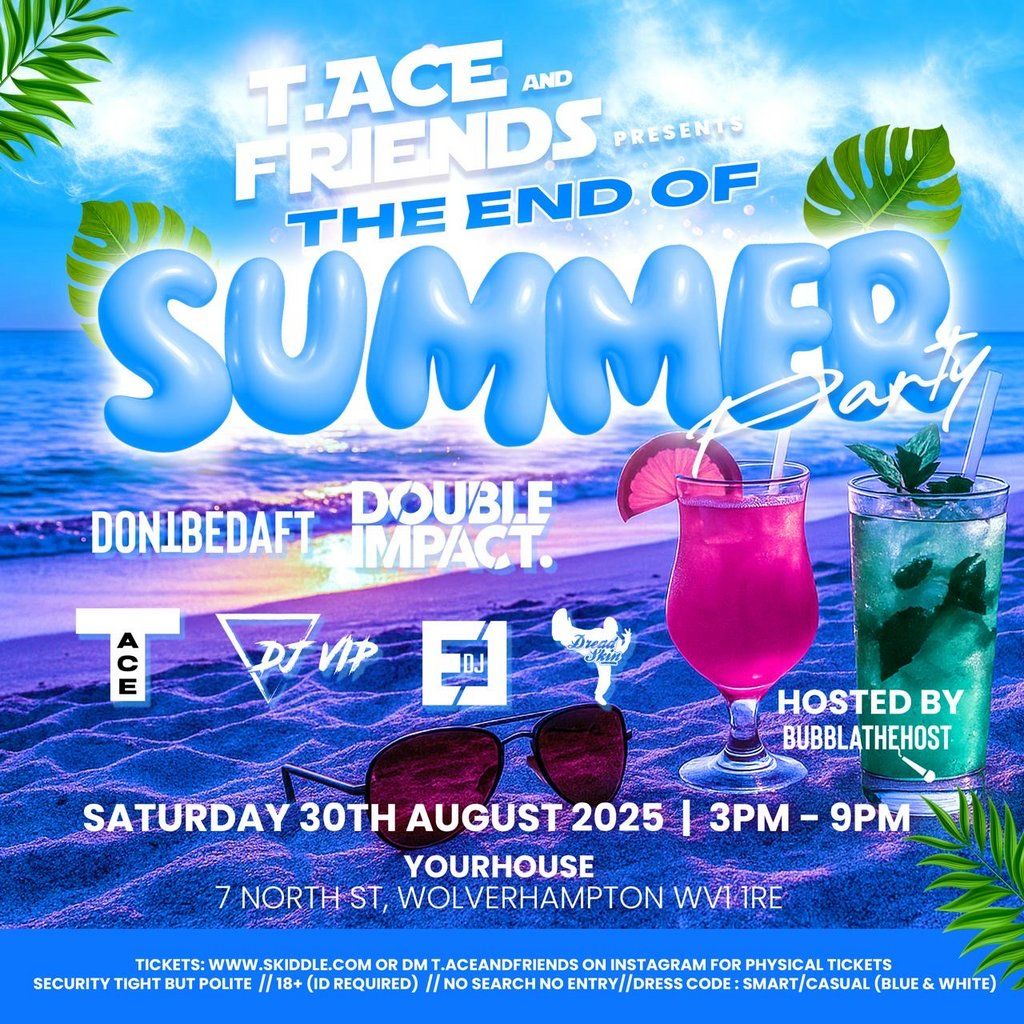 T.ACE & FRIENDS - The end of summer party | Event in Wolverhampton | AllEvents