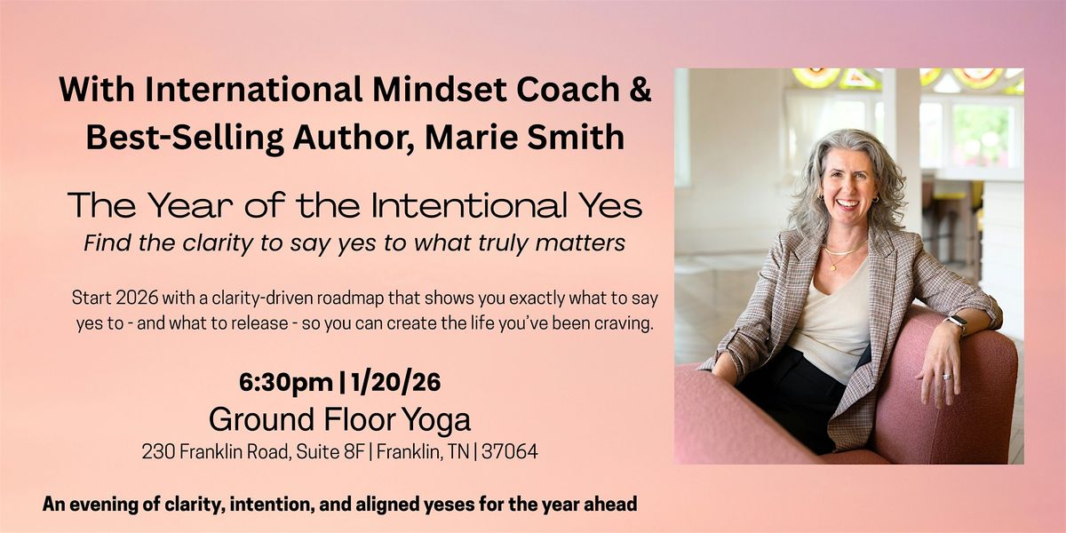 The Year of the Intentional YES at Ground Floor Yoga, 20 January | Event in Franklin | AllEvents