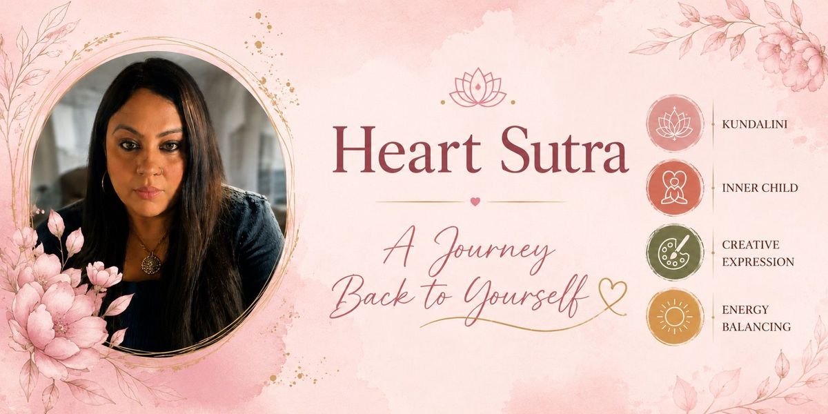 Heart Sutra- A journey back to yourself