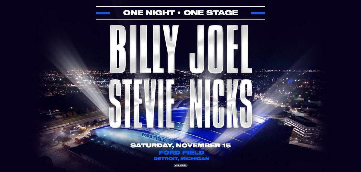 Billy Joel with Stevie Nicks (Rescheduled from 3/29/2025), 16 November | Event in Detroit | AllEvents