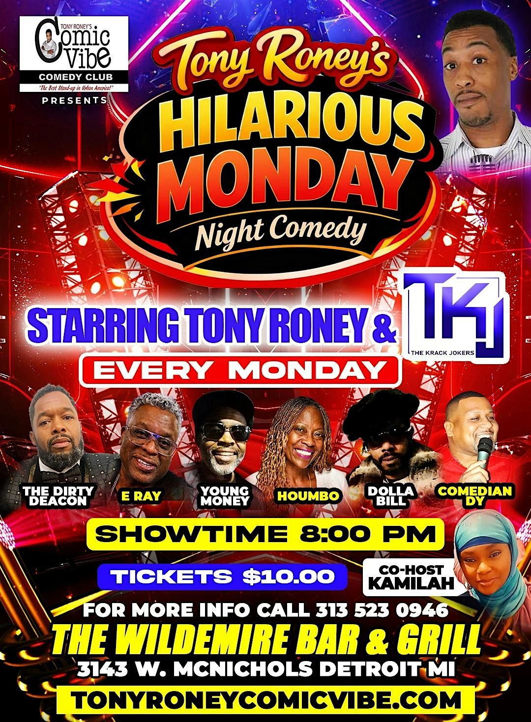 "Tony Roney's Hilarious Monday Night Comedy, @ The Wildemere 3143 W. 6 ...