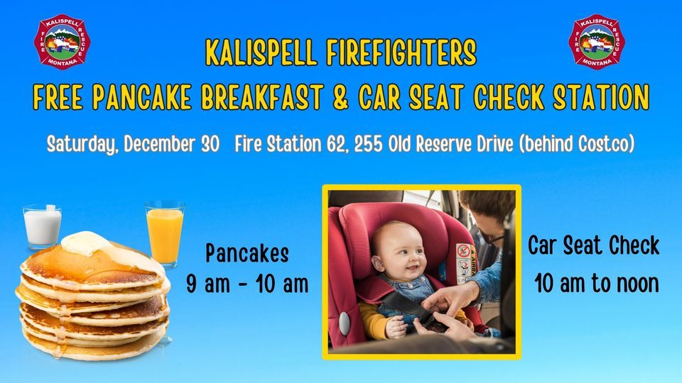 Pancake Breakfast & Car Seat Check Station with Kalispell Fire