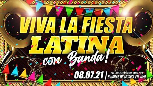 Viva La Fiesta Latina Con Banda 2021 Casa De La Raza Santa Barbara August 6 To August 7 Allevents In Santa Barbara Events In August 2022