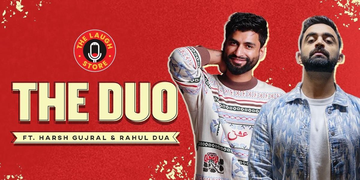 The Duo ft. Harsh Gujral & Rahul Dua, 24 June | Event in New Delhi | AllEvents