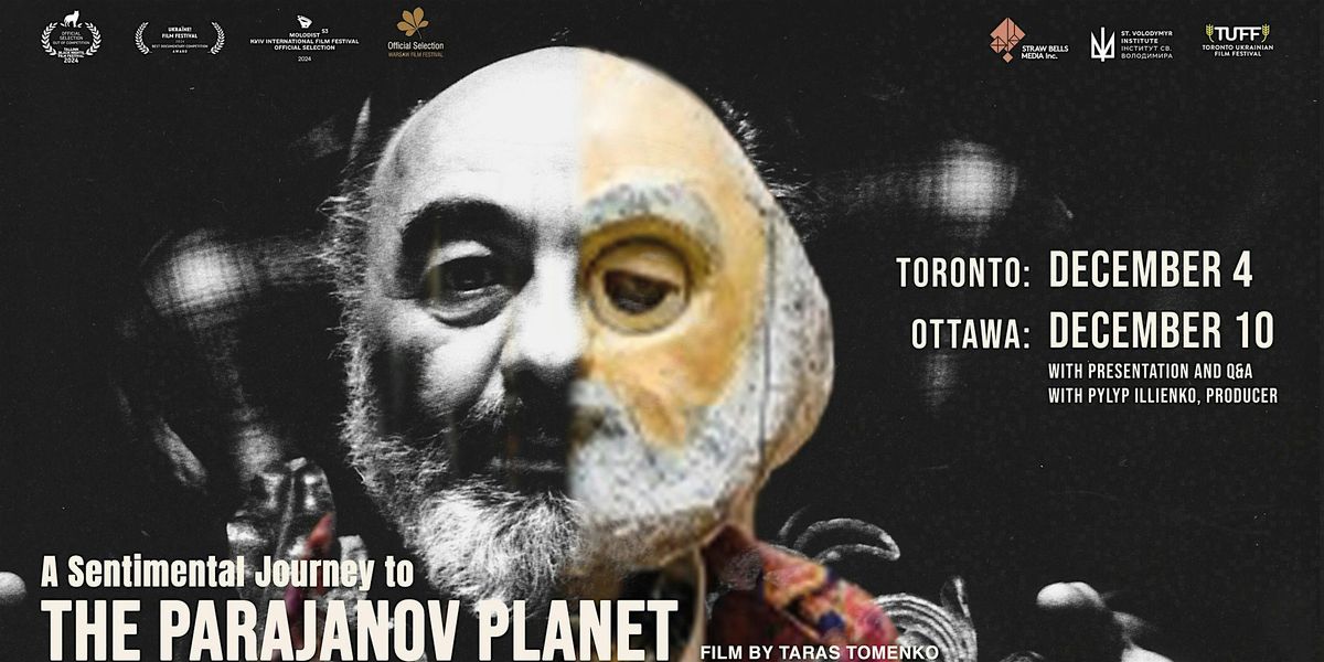 A Sentimental Journey to the Parajanov Planet (2024) | Ottawa, 10 December | Event in Ottawa | AllEvents