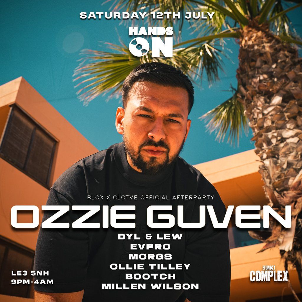 HANDS-ON - Presents // Ozzie Guven | Event in Leicester | AllEvents