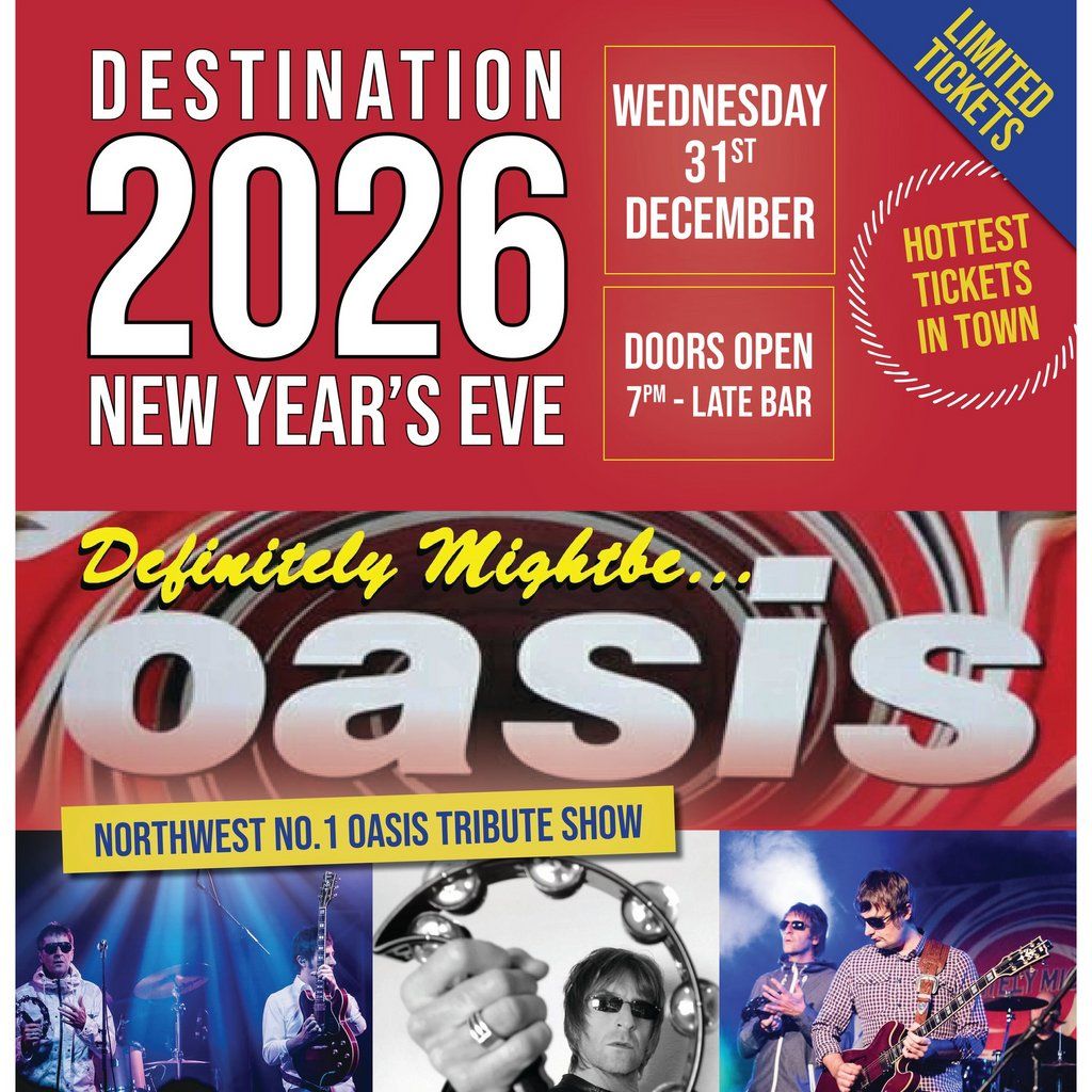 Definitely Mightbe Oasis, 31 December | Event in Bolton | AllEvents
