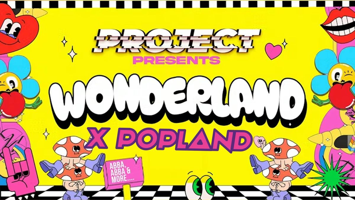 WEEK 3 - WONDERLAND X POPLAND, 4 October | Event in Nottingham | AllEvents