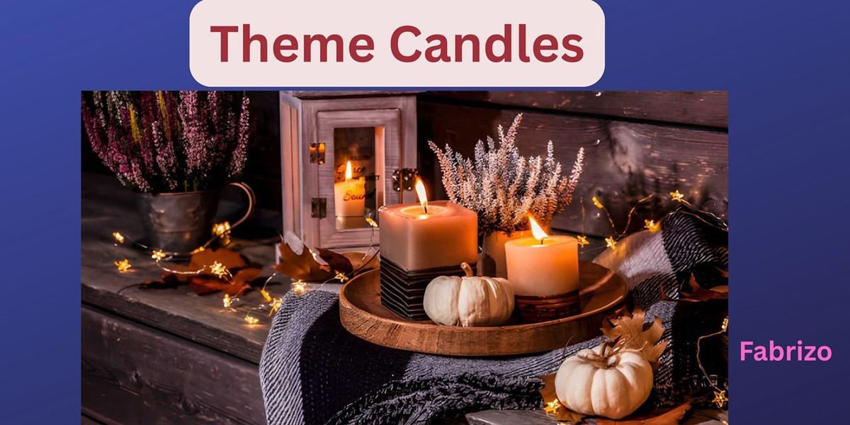 Theme Candles
