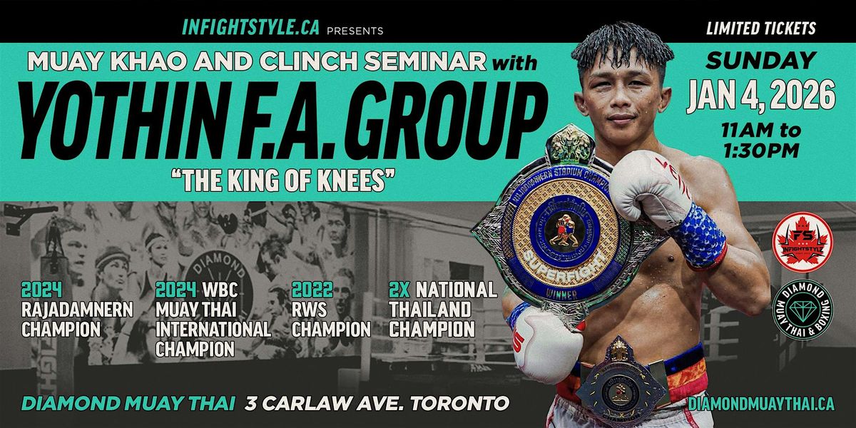 Yothin FA Group Muay Thai Seminar at Diamond MT Toronto, 4 January | Event in Toronto | AllEvents