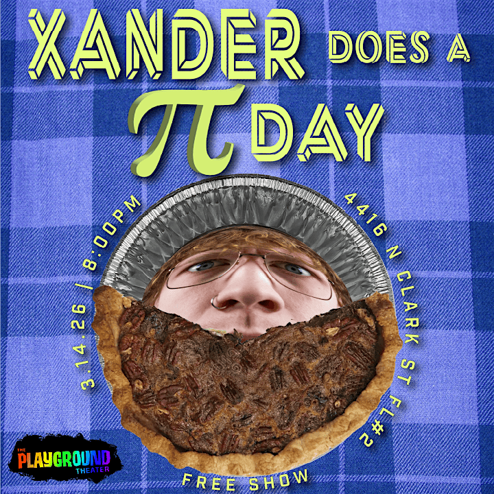 Xander Does a Pi Day! – Things to Do in Chicago | AllEvents