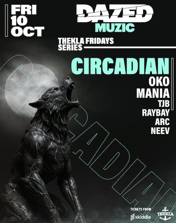 Dazed Muzic Presents: Circadian, 10 October | Event in Bristol | AllEvents