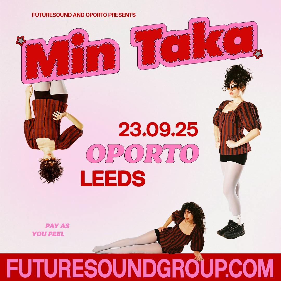 Min Taka, 23 September | Event in Leeds | AllEvents