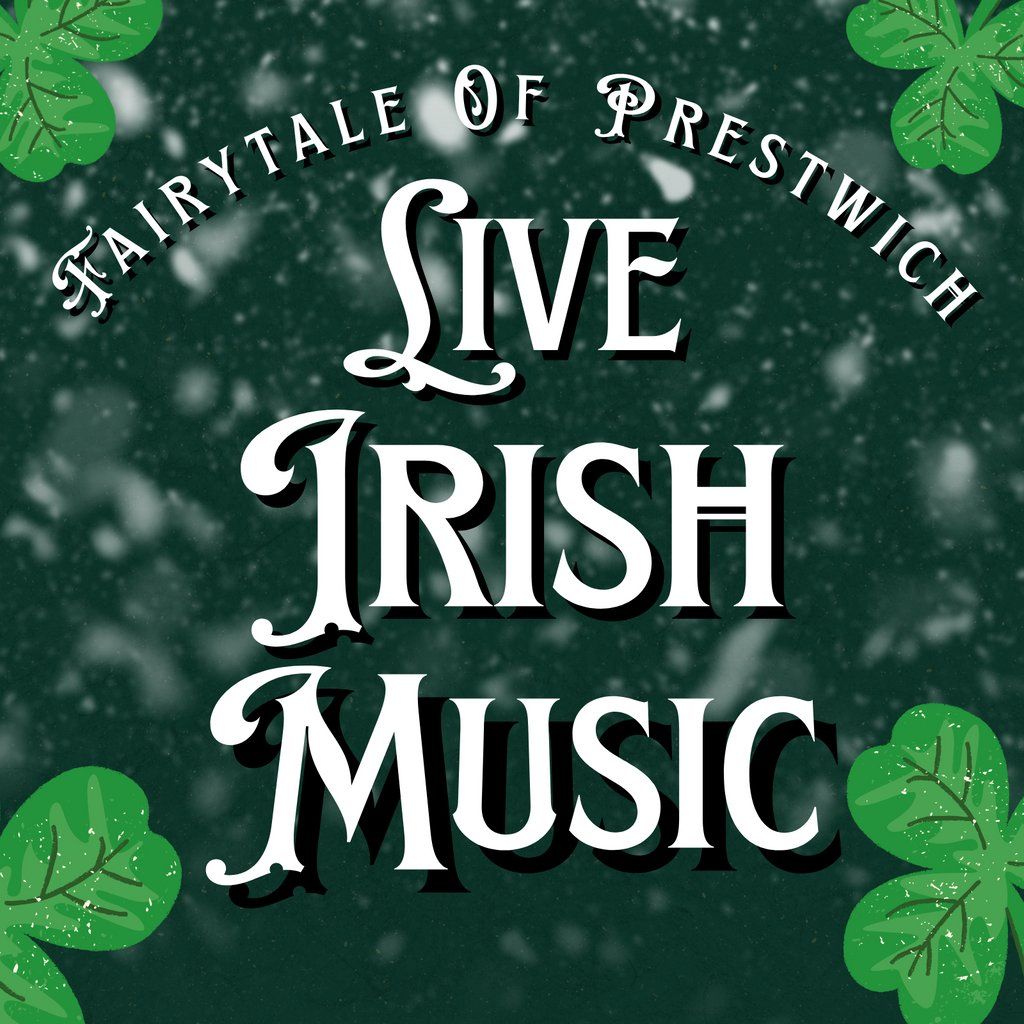 Irish Music - Fairytale Of Prestwich, 12 December | Event in Salford | AllEvents