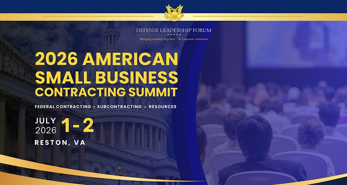 2026 AMERICAN SMALL BUSINESS CONTRACTING SUMMIT, 1 July | Event in Reston | AllEvents