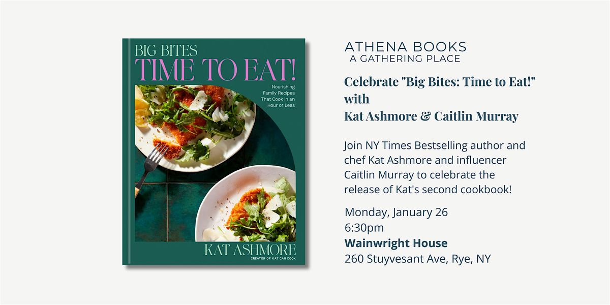 Celebrate "Big Bites: Time to Eat!" with Kat Ashmore and Caitlin Murray, 26 January | Event in Rye