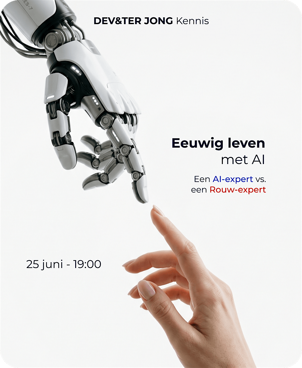 Eeuwig leven met AI - DEV&TER JONG