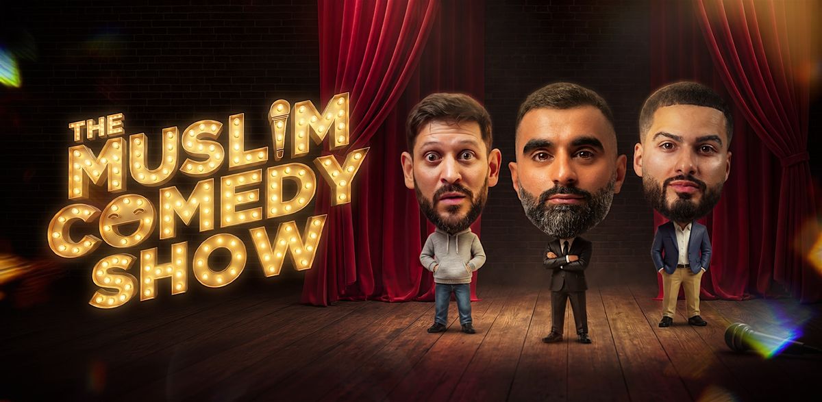 The Muslim Comedy Show Slough, Elite Banqueting Suite, Slough, 22 July ...