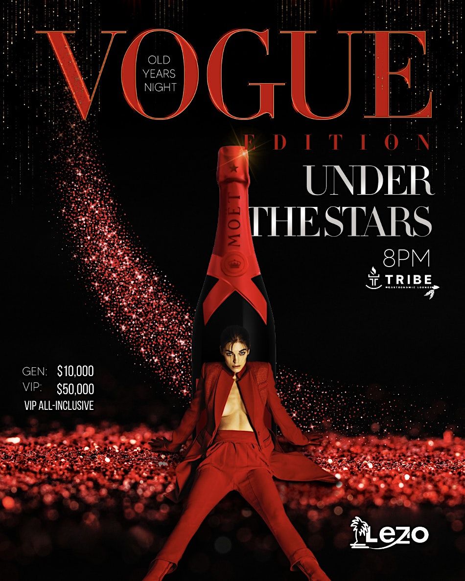 UNDER THE STARS | VOGUE EDITION | 31ST DEC | TRIBE | LEZO