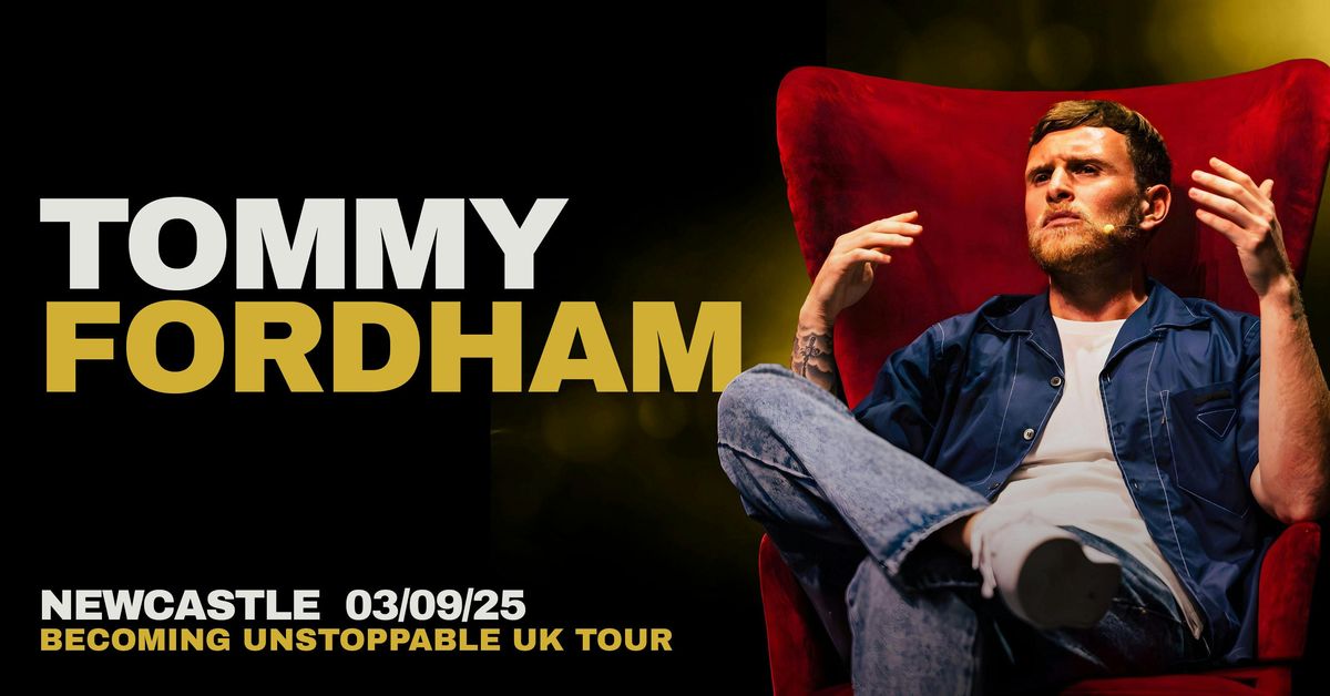 Newcastle: Tommy Fordham 'Becoming Unstoppable' UK Tour 🎙️, 3 September | Event in Forest Hall | AllEvents